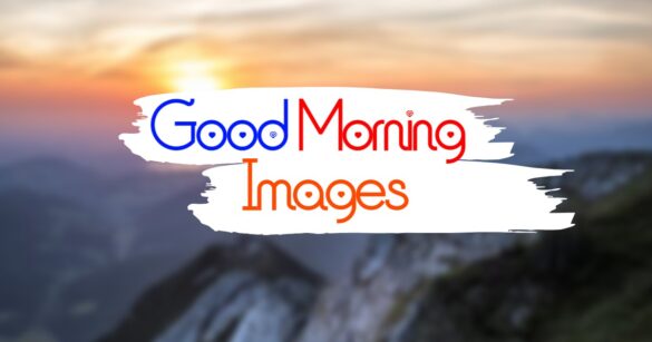Good Morning Images